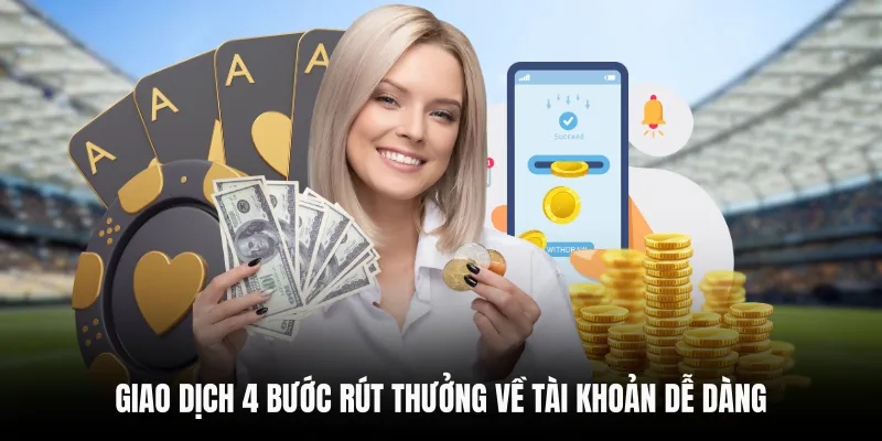 RÚT TIỀN C168 3 Giao dịch 4 bước rút thưởng về tài khoản dễ dàng